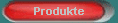 Produkte